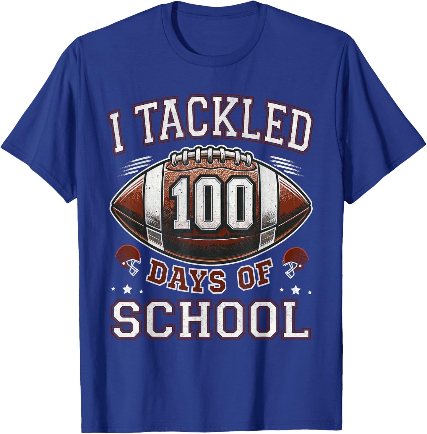 I Tackled 100 Days School 100th Day Football Student Teacher T-Shirt - T-Shirt | Royal