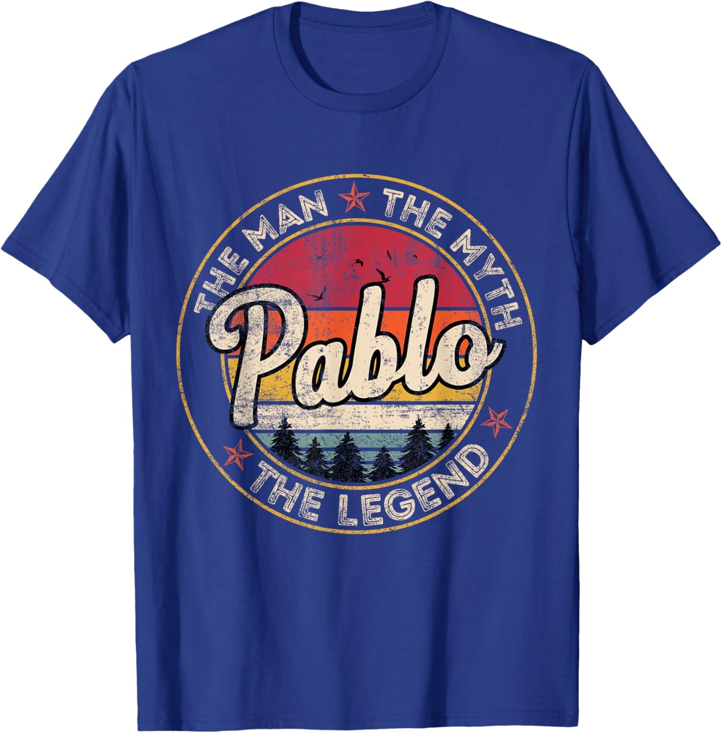 Pablo The Man The Myth The Legend Personalized Name T-Shirt - T-Shirt | Royal