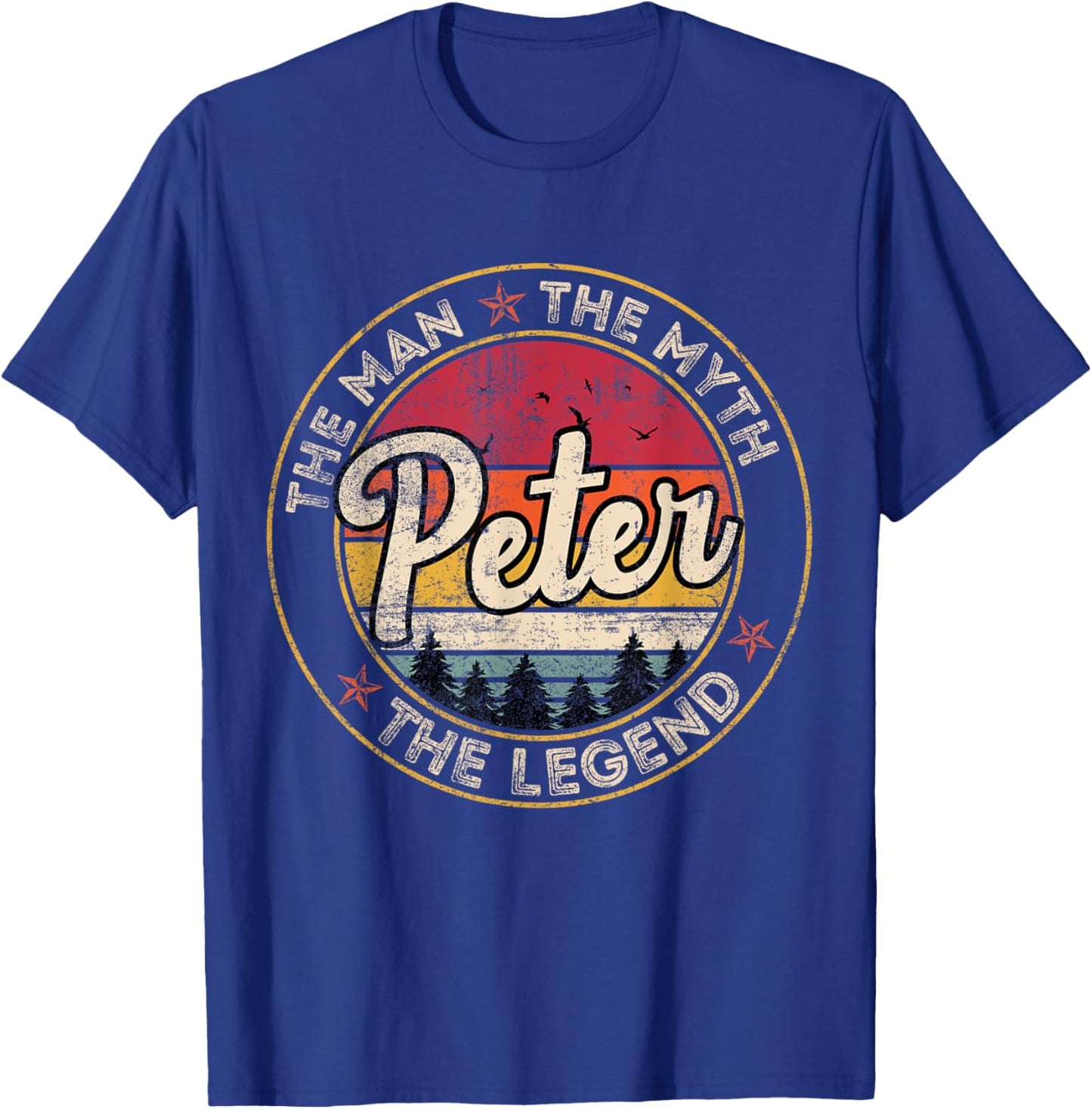 Peter The Man The Myth The Legend Personalized Name T-Shirt - T-Shirt | Royal