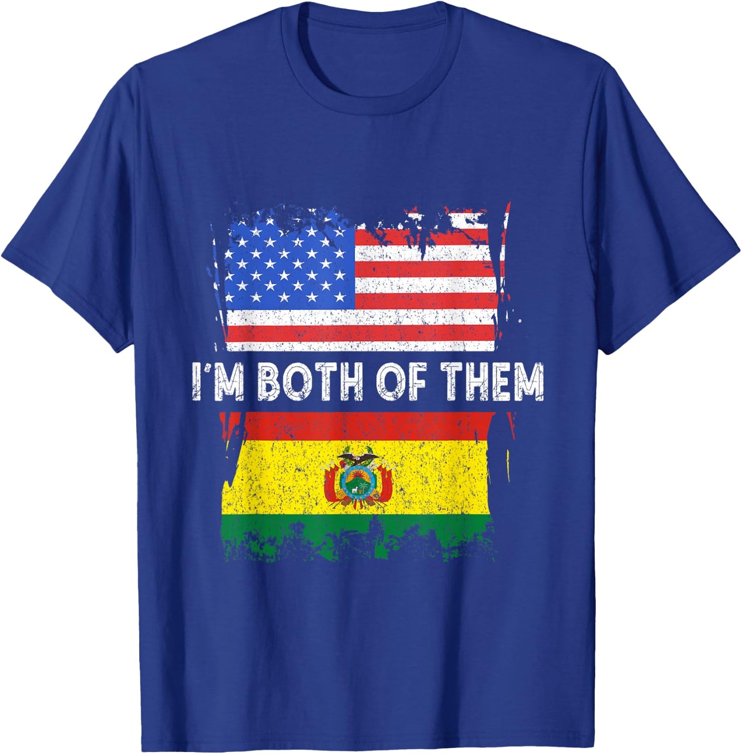 Bolivia Flag I'm Both Of Them Bolivian Pride Bolivian Roots T-Shirt - T-Shirt | Royal