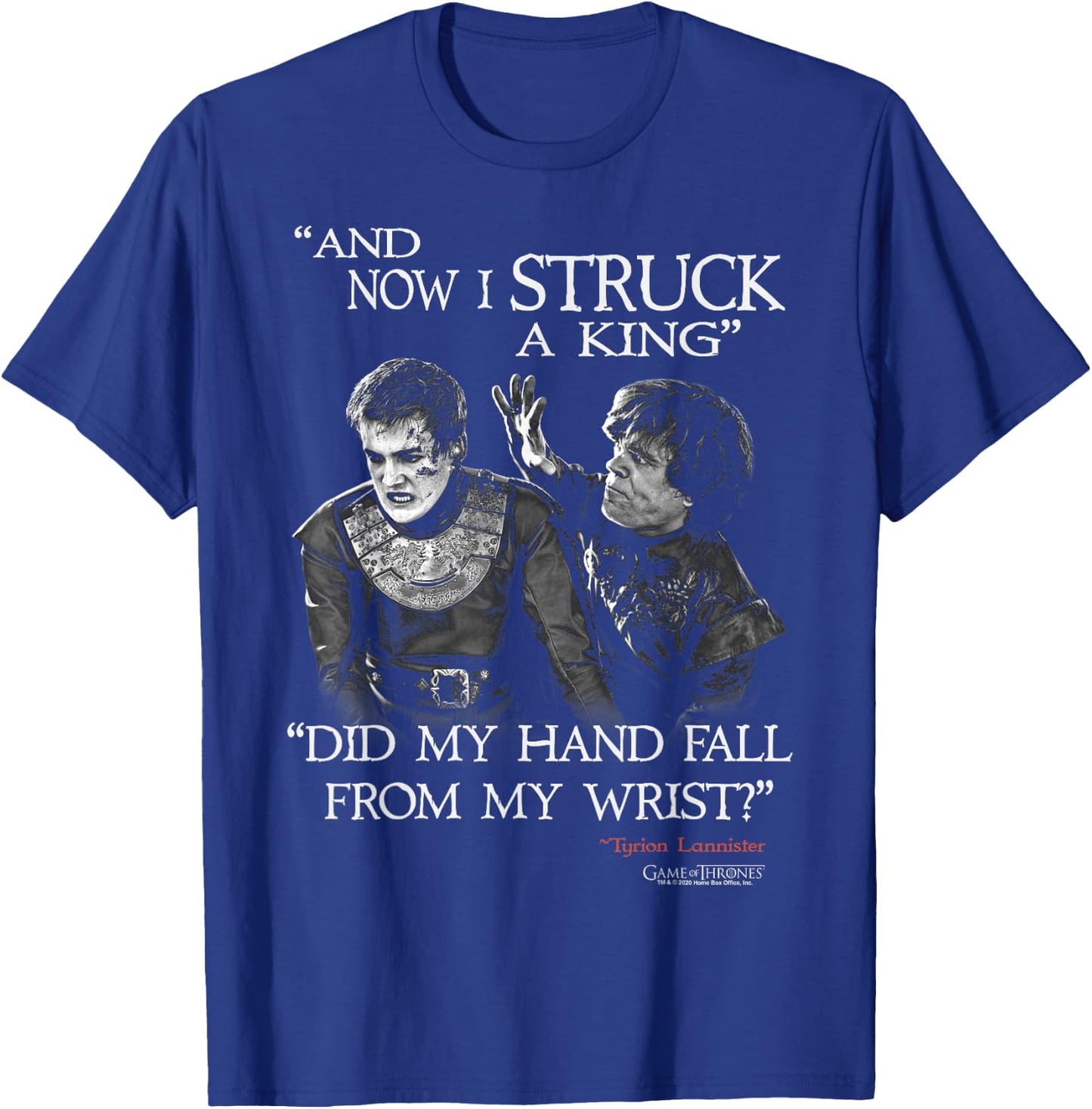 Game Of Thrones Tyrion & Joffrey And Now I Struck A King T-Shirt - T-Shirt | Royal