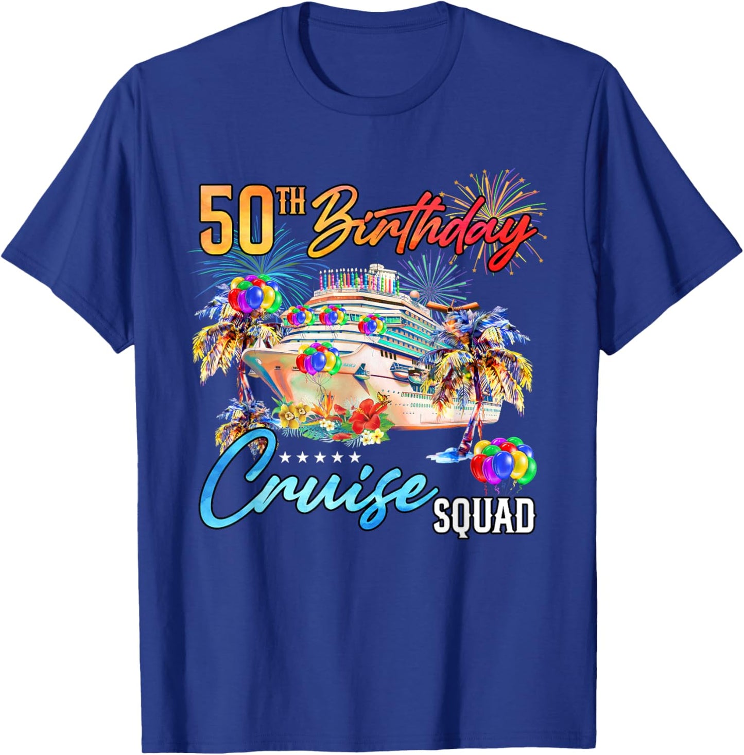 50th Birthday Cruise Squad T-Shirt - T-Shirt | Royal