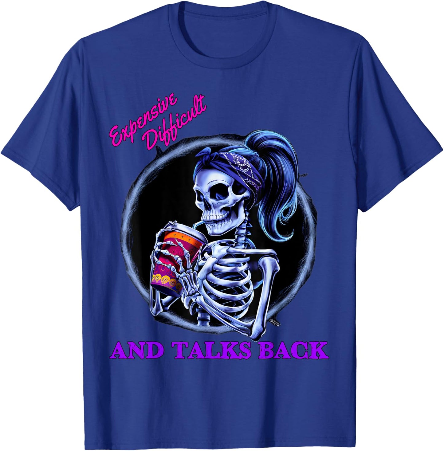 Expensive Difficult And Talks Back Halloween Mama Skeleton T-Shirt - T-Shirt | Royal