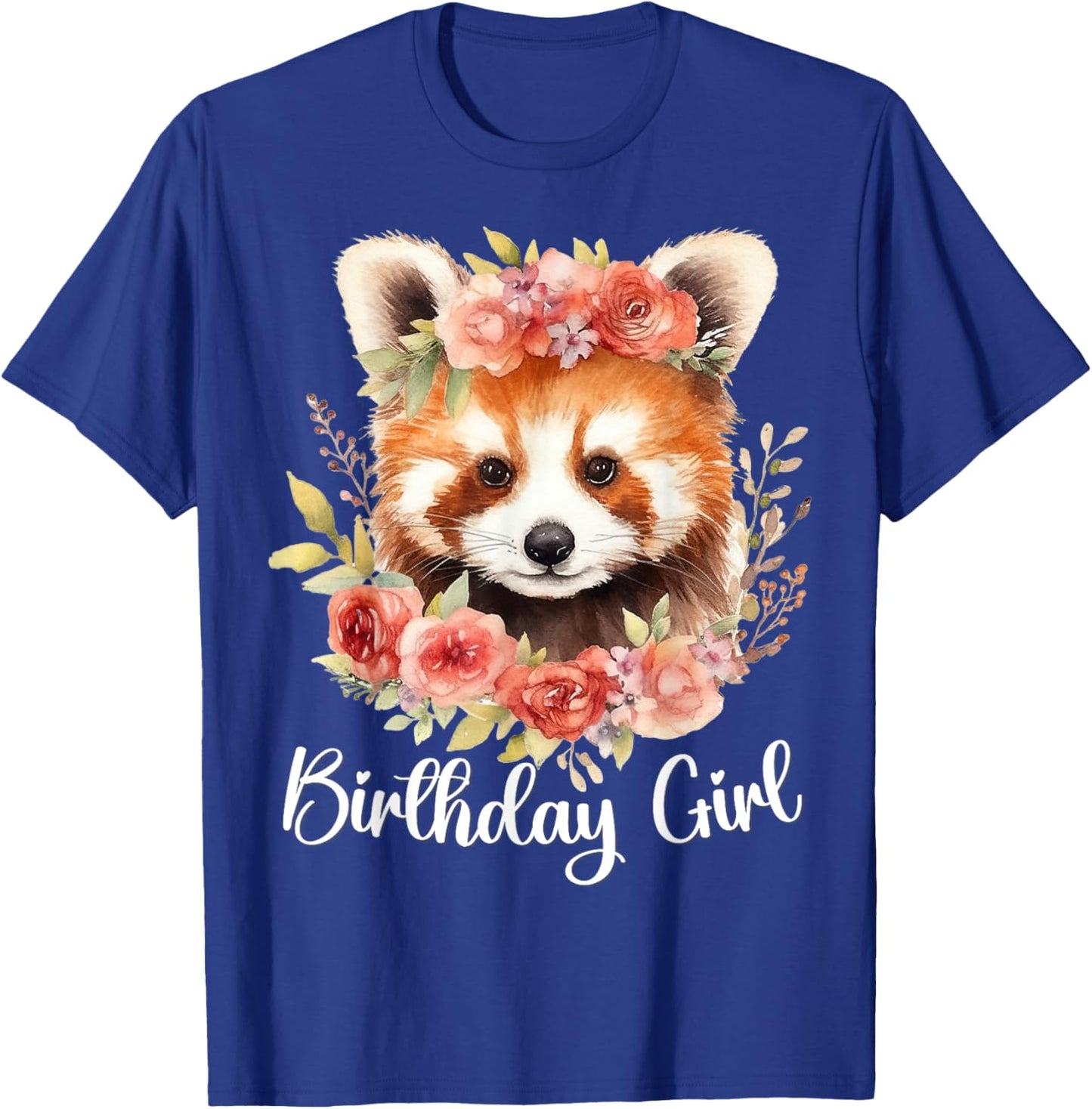 Red Panda with Flowers for the Birthday Girl T-Shirt - T-Shirt | Royal
