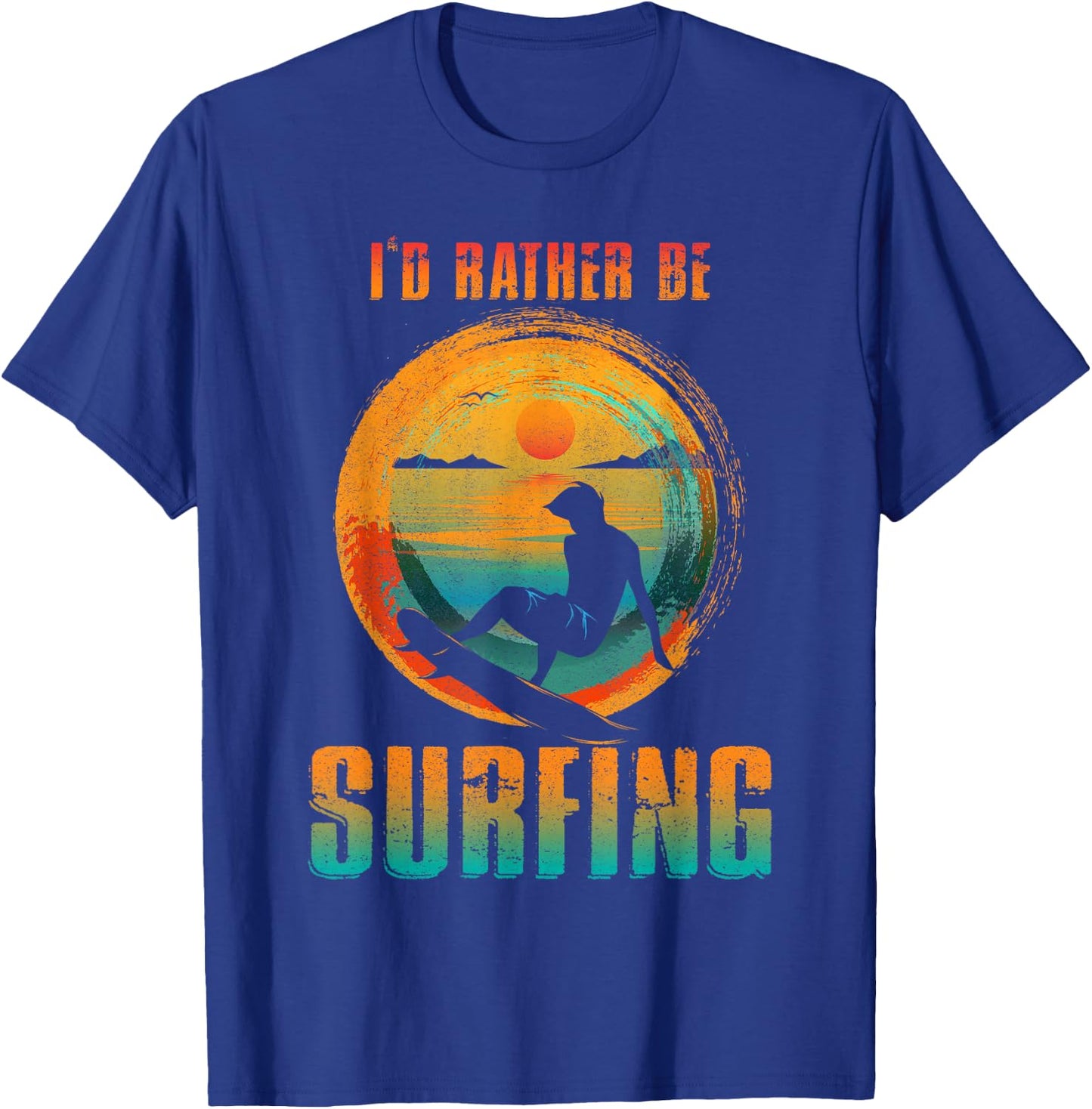 I'D RATHER BE SURFING for Surfer and Wave Surfing T-Shirt - T-Shirt | Royal