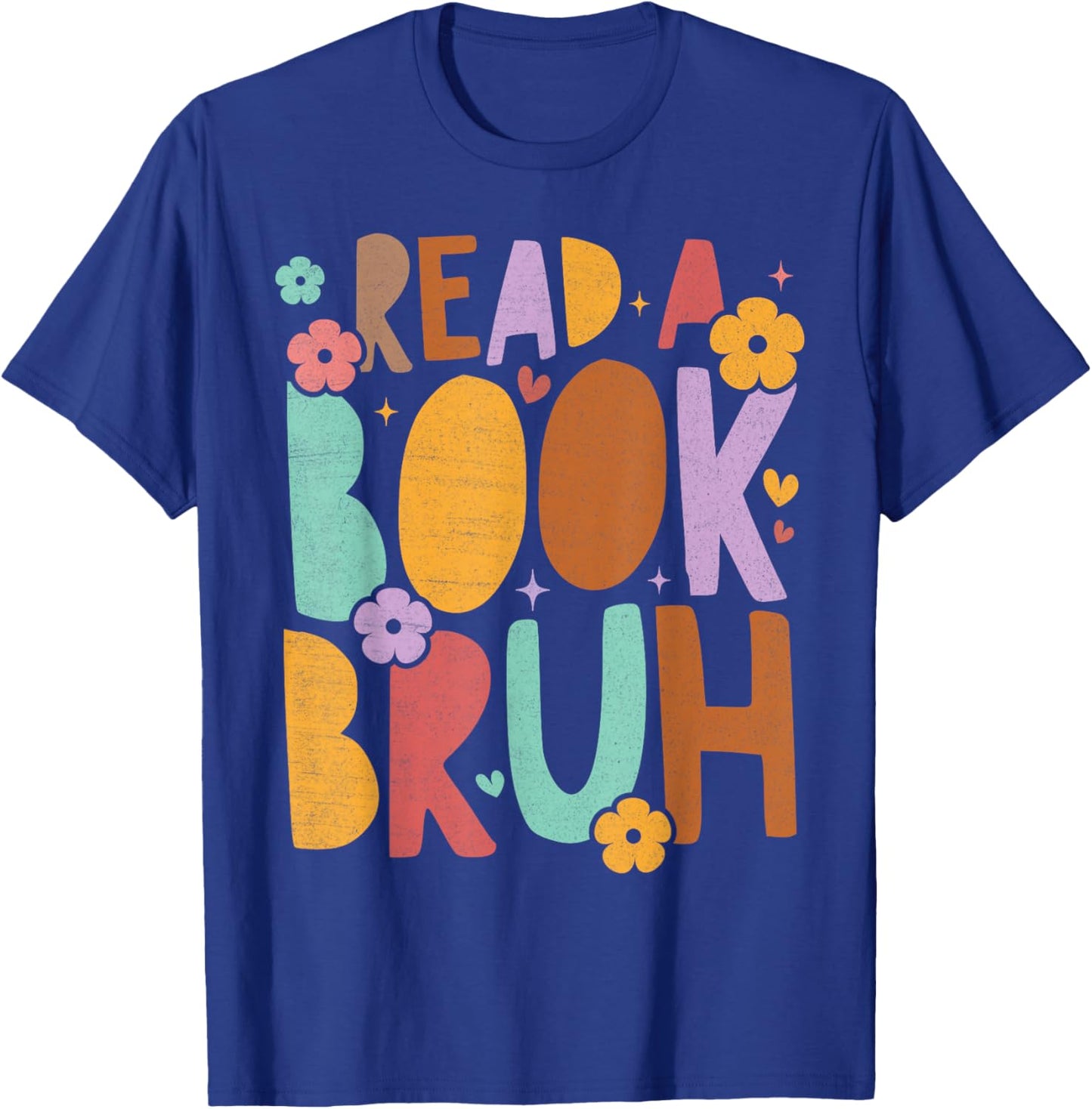 Read A Book Bruh Funny Groovy Book Lovers English Teacher Women Kids T-Shirt - T-Shirt | Royal