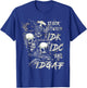 Stuck Between Idk Idc And Idgaf T-Shirt - T-Shirt | Royal