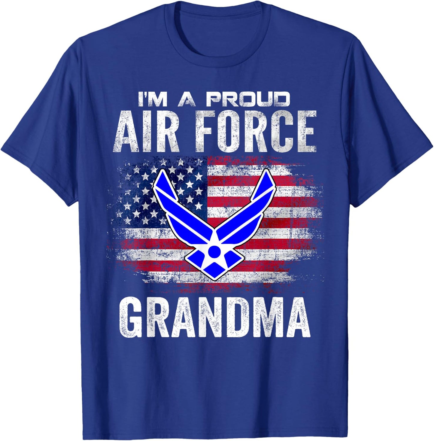 I'm A Proud Air Force Grandma With American Flag Gift T-Shirt - T-Shirt | Royal