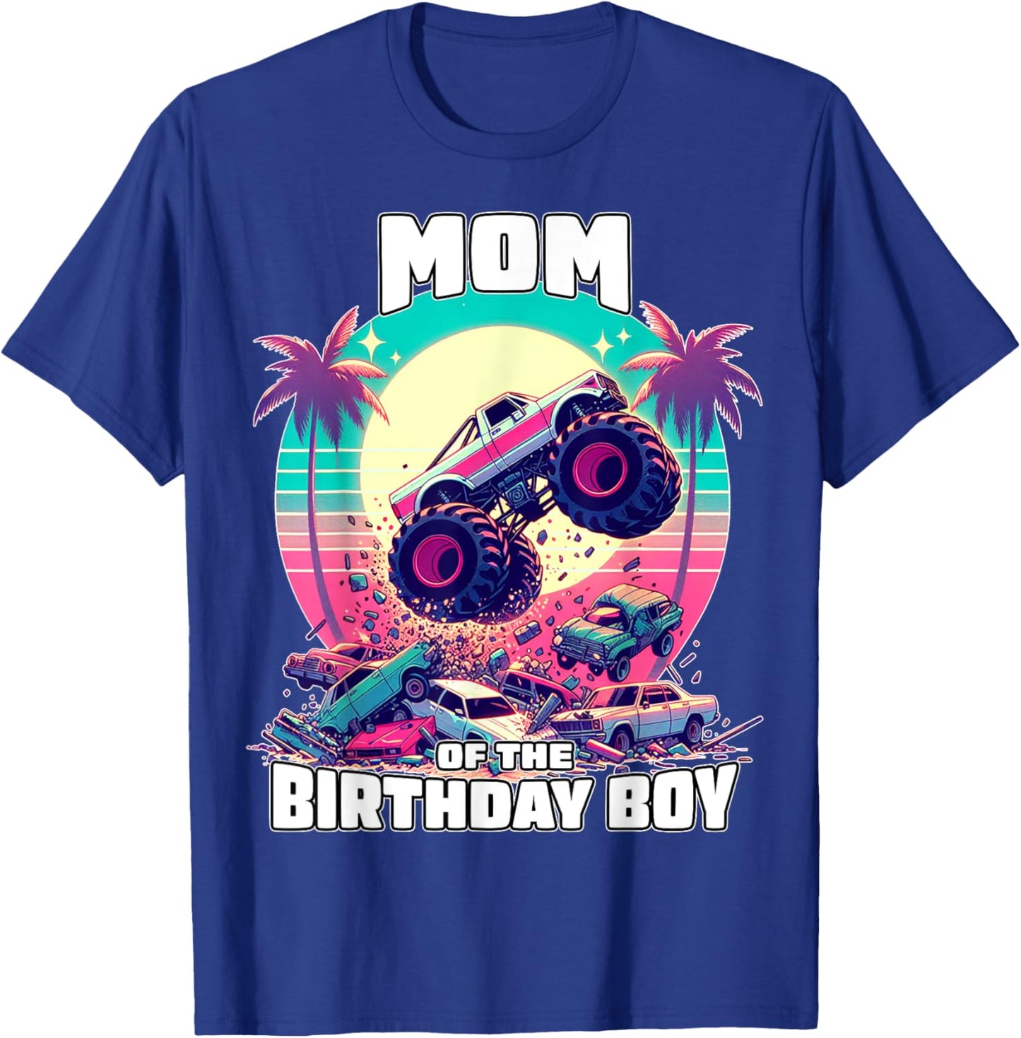 Monster Truck Mom of The Birthday Boy Shirt for Mom Women T-Shirt - T-Shirt | Royal