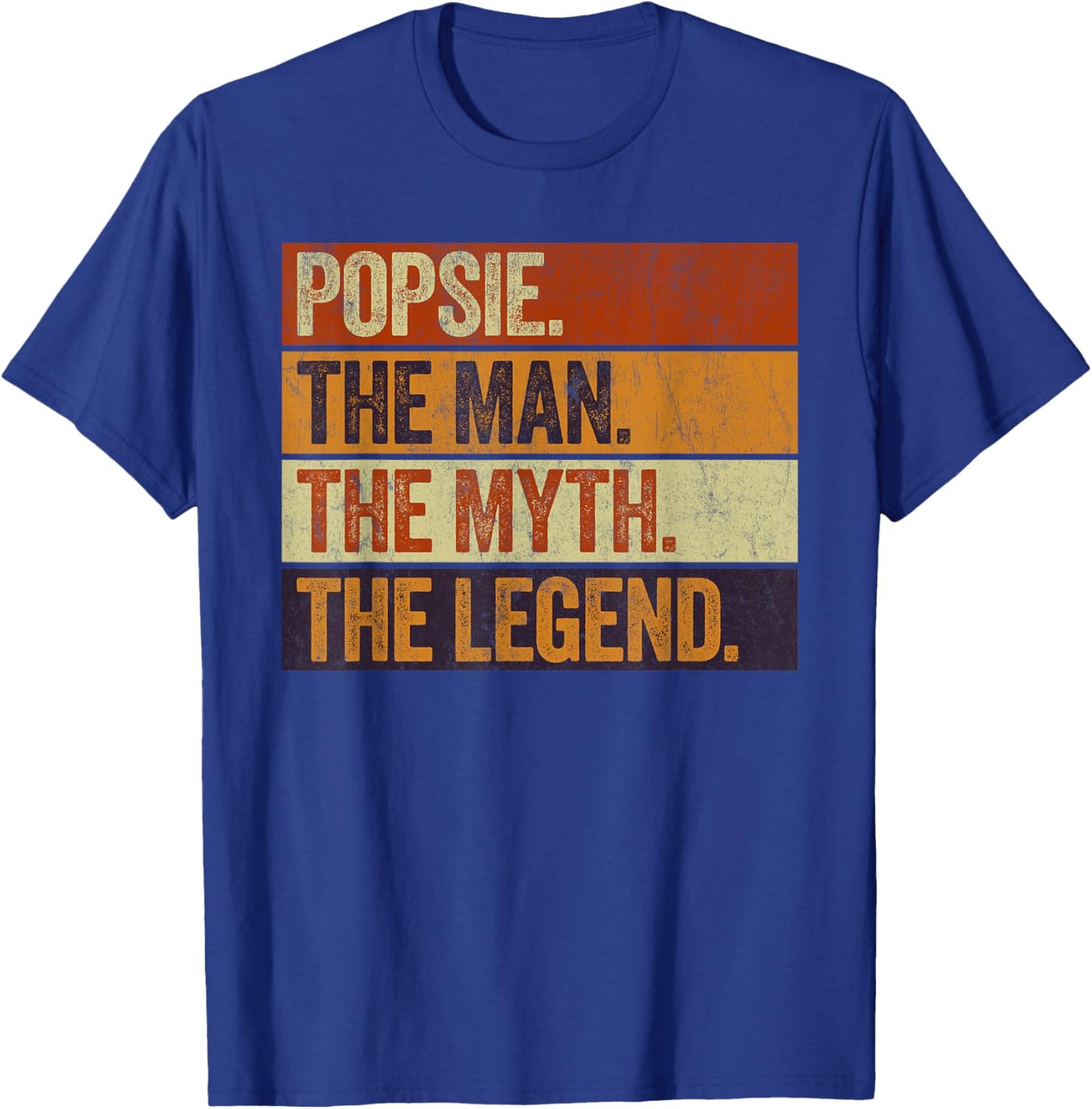 Popsie the Man the Myth the Legend Funny Retro Father T-Shirt - T-Shirt | Royal