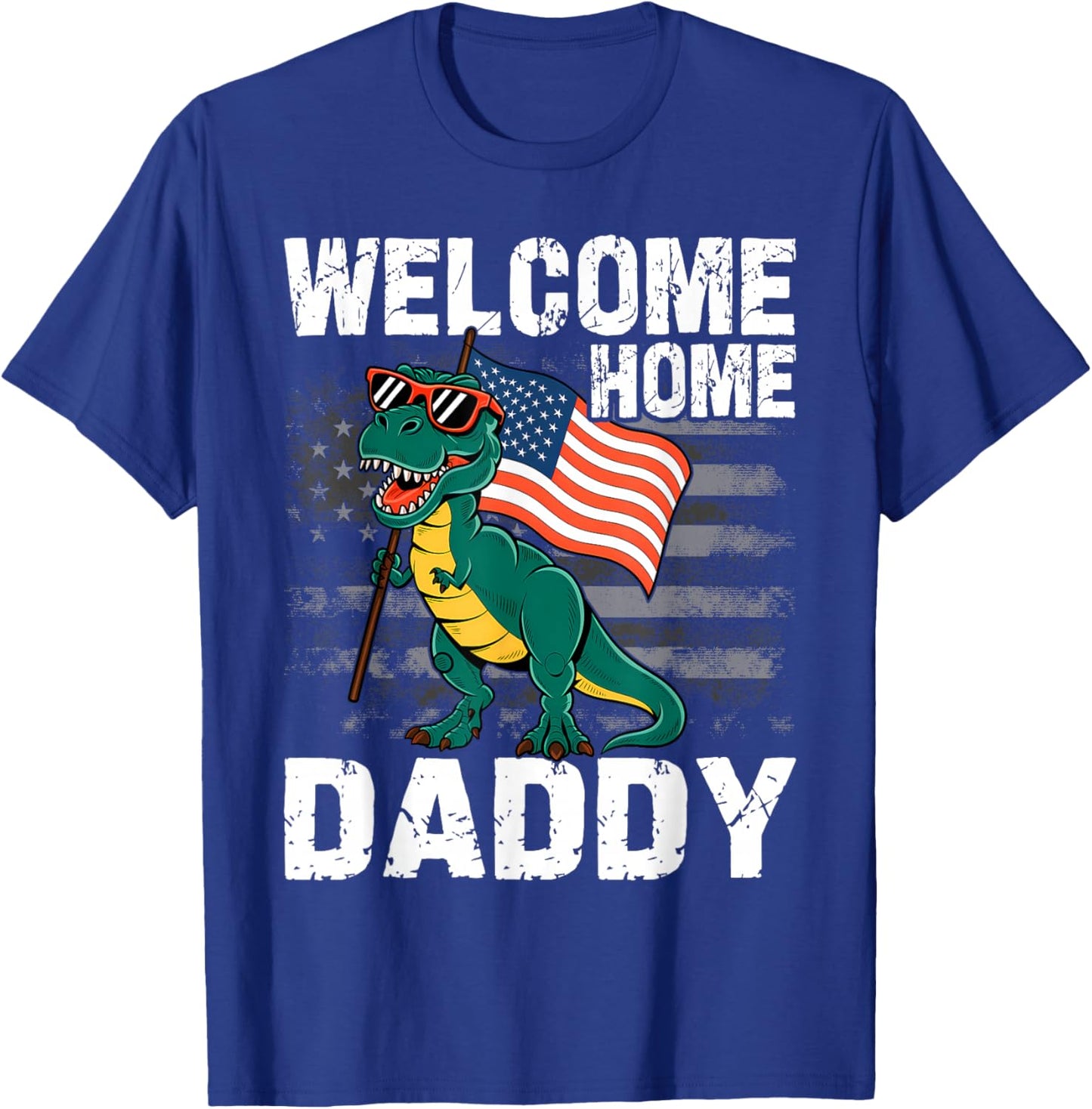 Kids Welcome Home Daddy Dinosaur T-Rex American Flag T-Shirt - T-Shirt | Royal