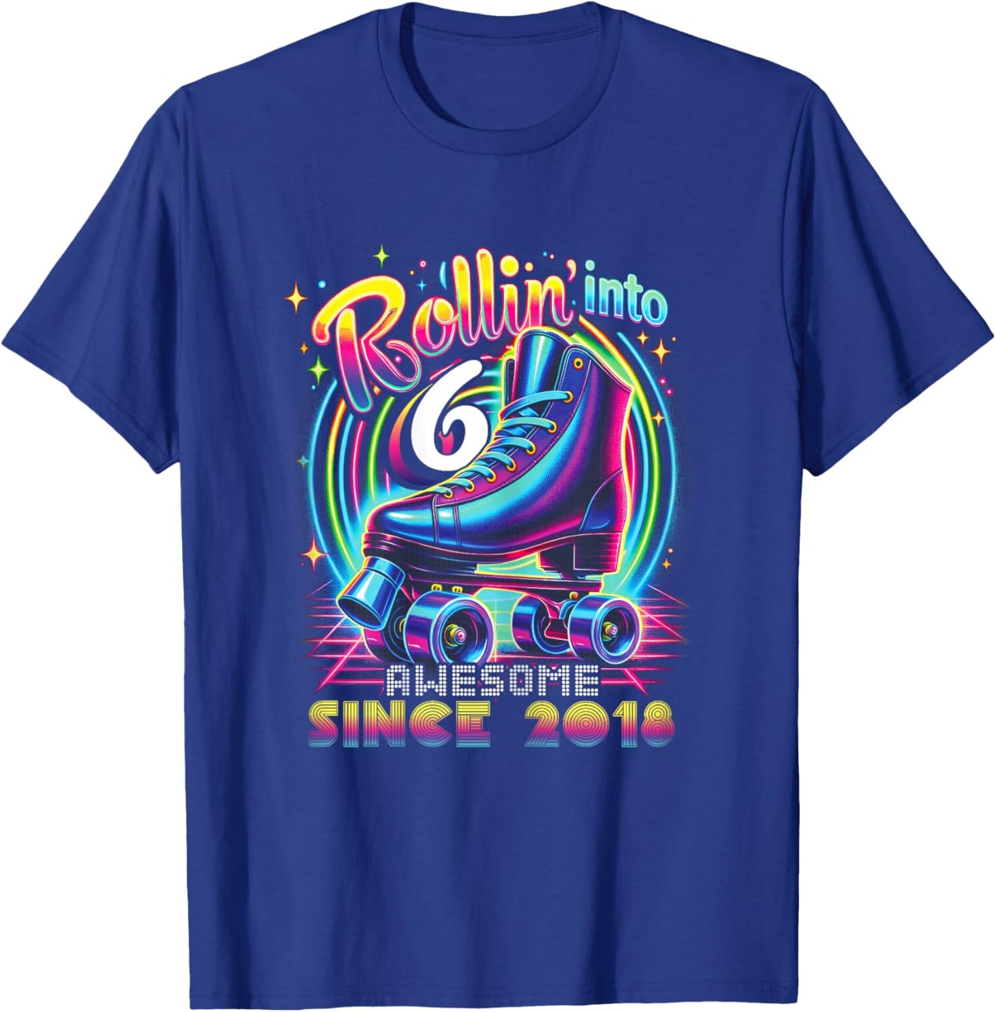 Roller Skate 6th Birthday Skating Girls Rollin 6 2018 T-Shirt - T-Shirt | Royal