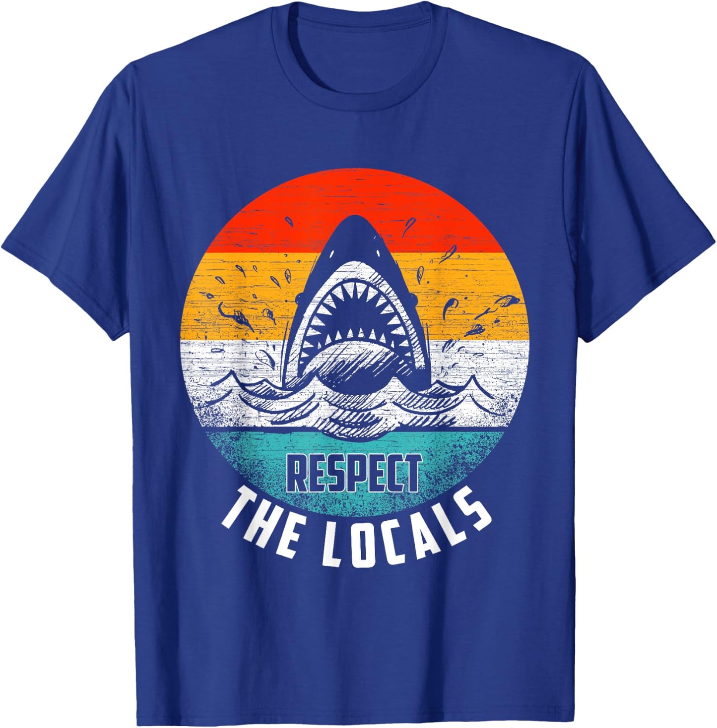 Respect The Locals Shark Lover Beach Ocean Gift T-Shirt - T-Shirt | Royal