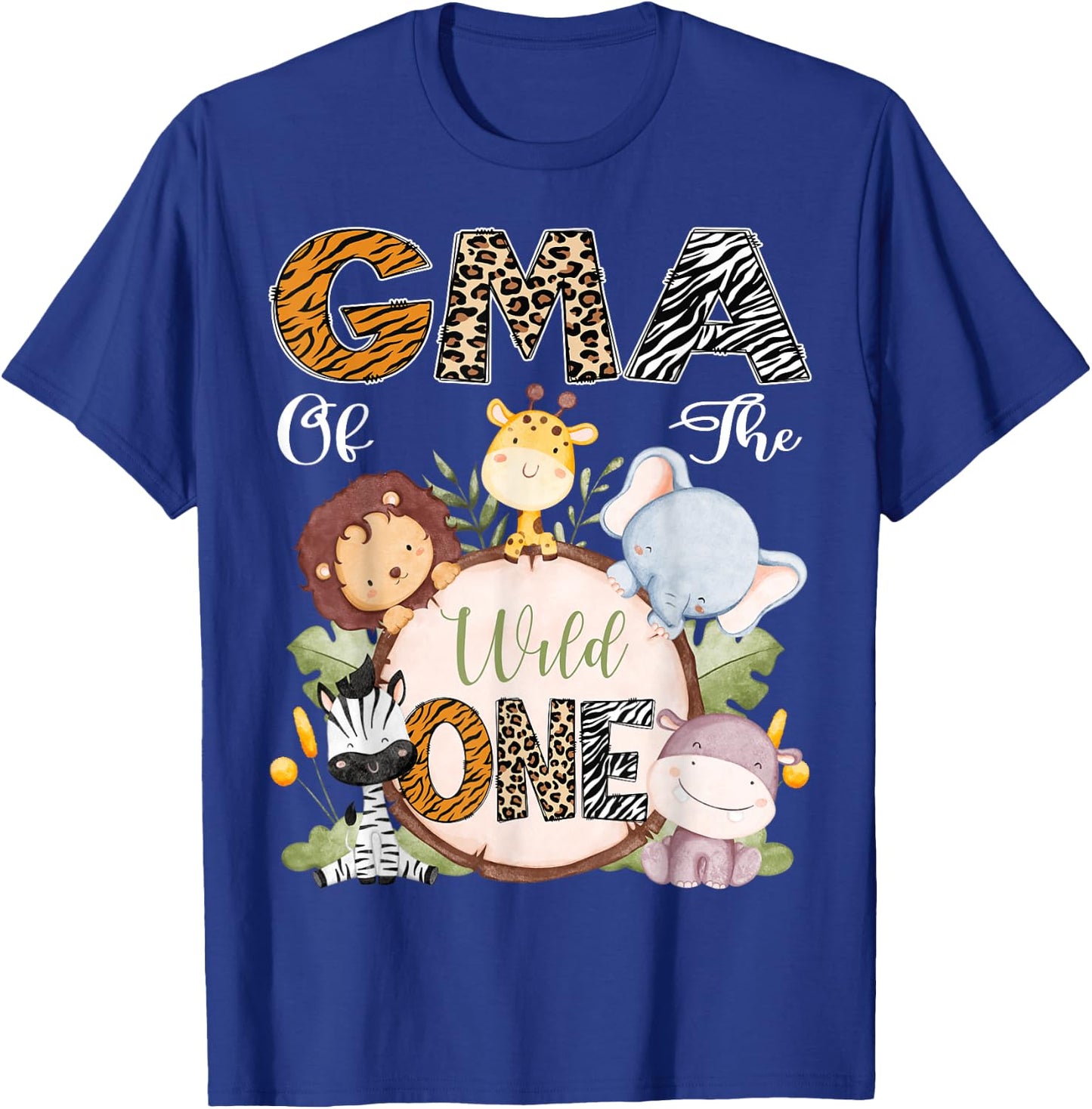 Gma Of The Wild One 1St Birthday Safari Woodland T-Shirt - T-Shirt | Royal