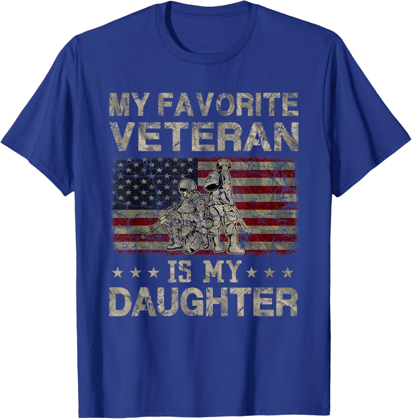 My Favorite Veteran Is My Daughter Veterans Day Military T-Shirt - T-Shirt | Royal
