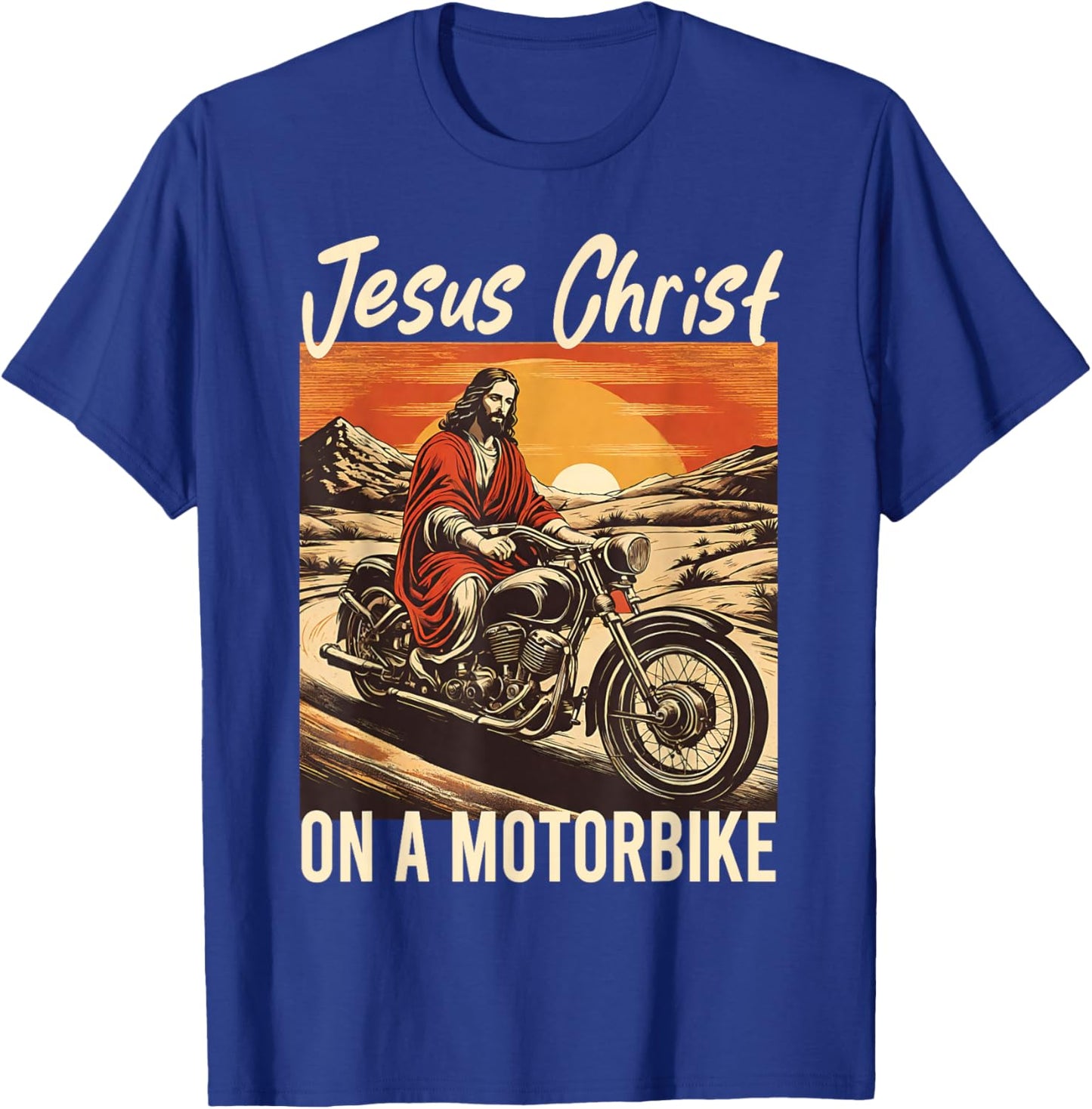 Jesus Christ On A Motorbike Jesus Biker Motorcycle Christian T-Shirt - T-Shirt | Royal