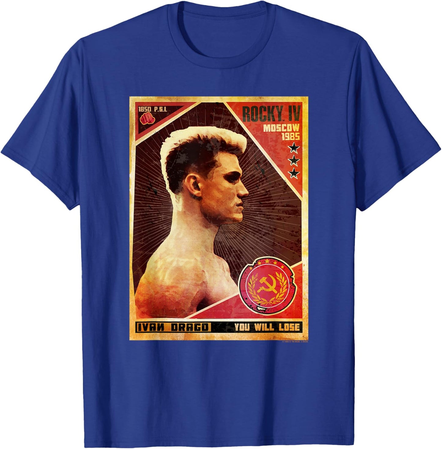 Rocky IV You Will Lose Ivan Drago Poster T-Shirt - T-Shirt | Royal
