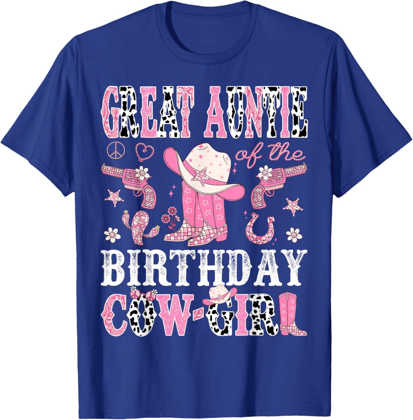 Great Auntie Of The Birthday CowGirl Disco Rodeo Western T-Shirt - T-Shirt | Royal
