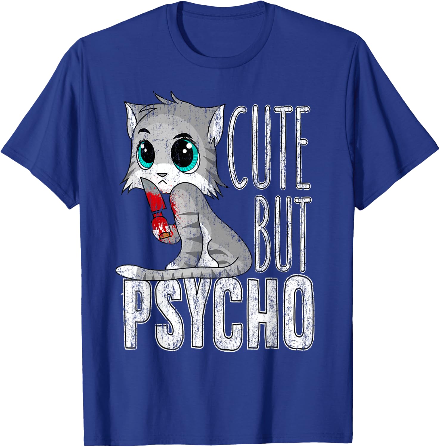 Cute But Psycho Kitty Cat Wife Mom Gift Horror Halloween Men Women Kids T-Shirt - T-Shirt | Royal