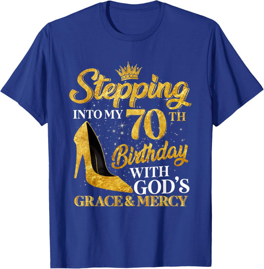 Stepping Into My 70th Birthday 70 Year Old Gift Women Girls T-Shirt - T-Shirt | Royal