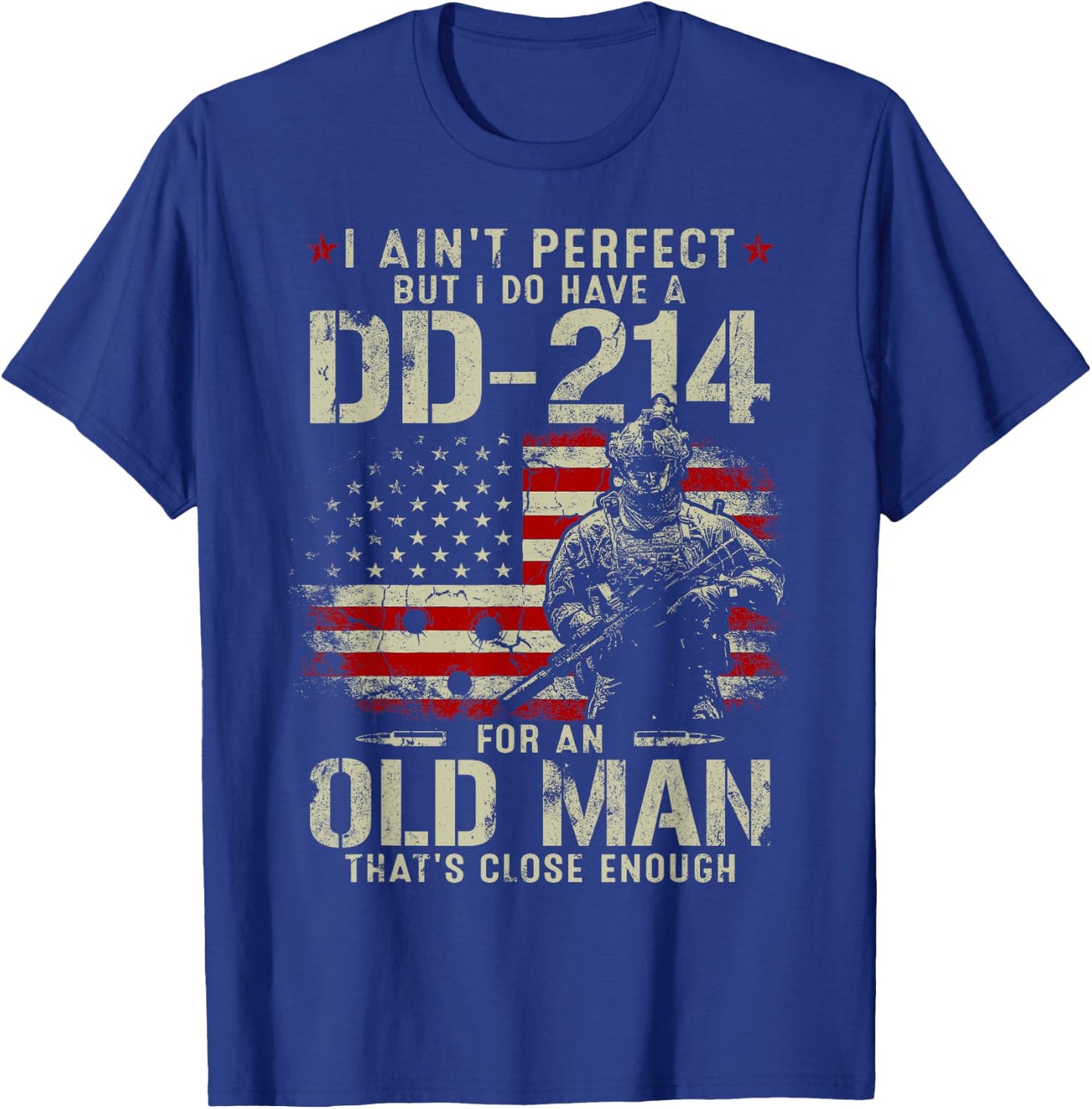 I Ain't Perfect But I Do Have A DD-214 for an Old Man Gifts T-Shirt - T-Shirt | Royal