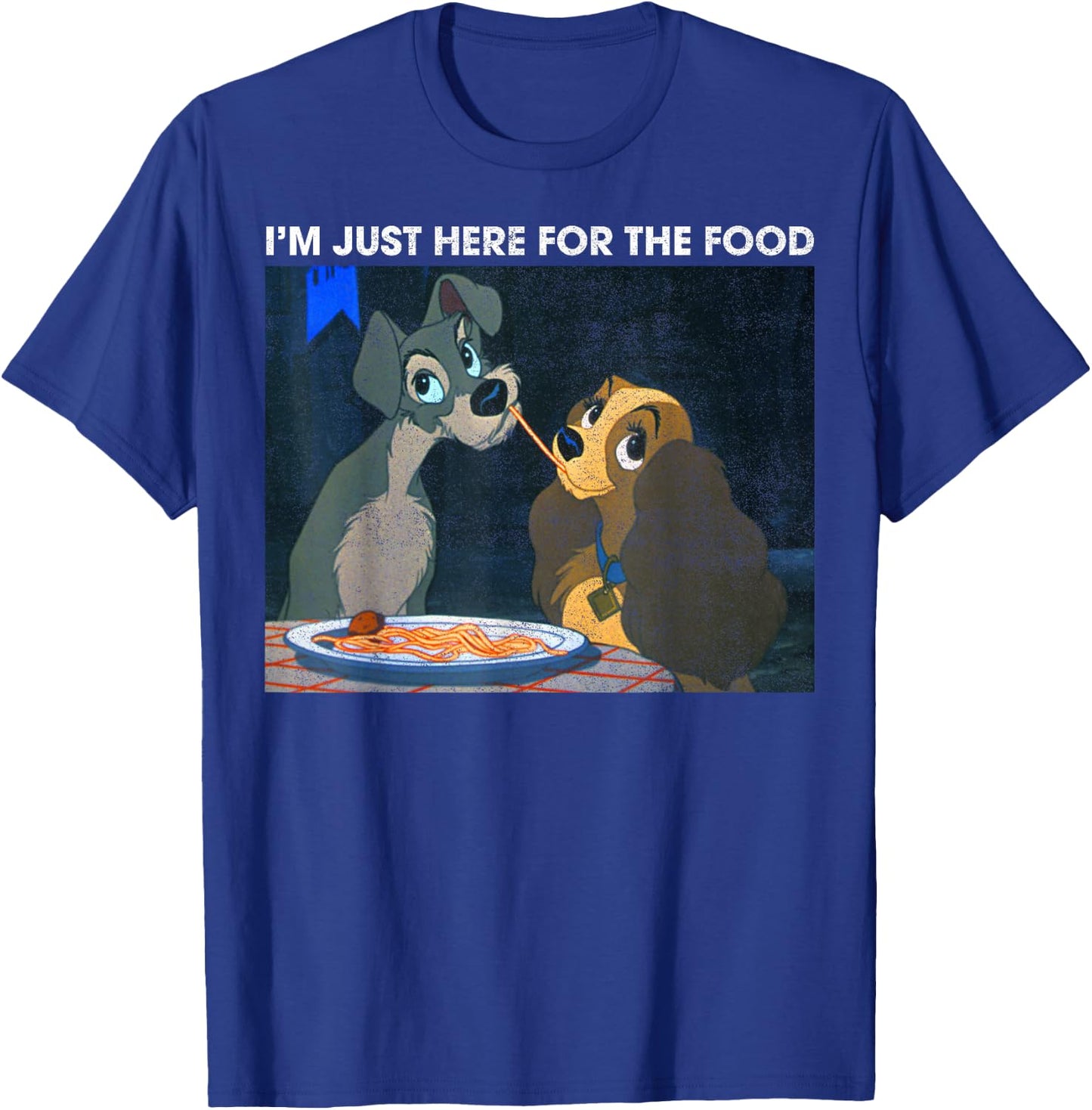 Disney The Lady and The Tramp I'm Just Here for The Food T-Shirt - T-Shirt | Royal