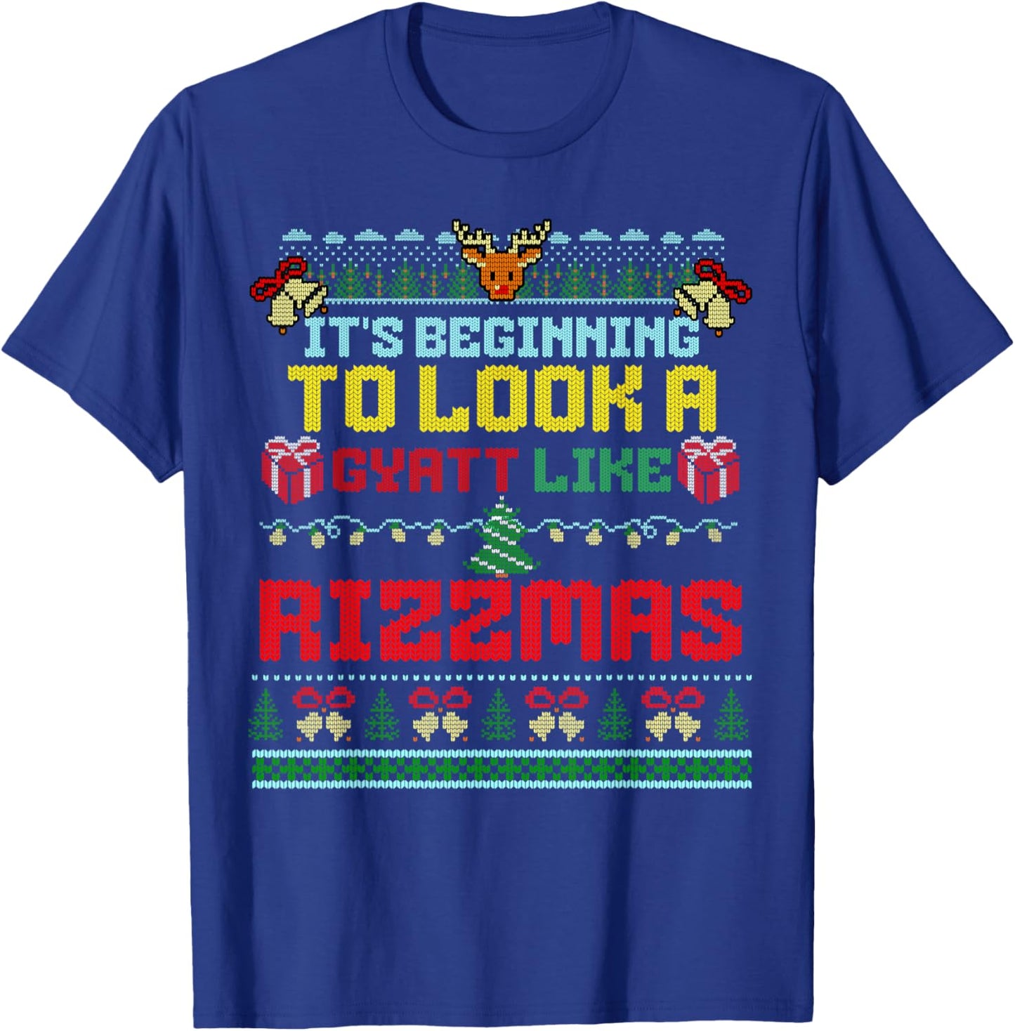 It's Beginning To Look A Gyatt Like Rizzmas Brainrot Xmas T-Shirt - T-Shirt | Royal
