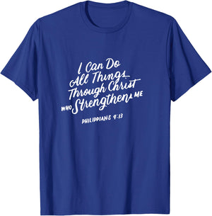 Philippians 4:13 Christian Bible Verse I Can Do All Things T-Shirt - T-Shirt | Royal