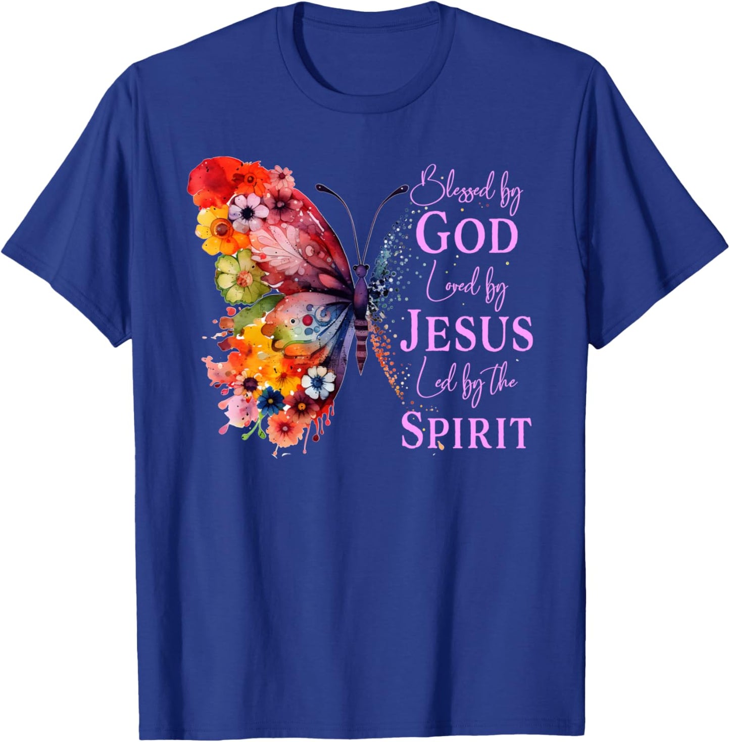 Blessed By God - Loved By Jesus Butterfly T-Shirt - T-Shirt | Royal
