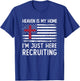 Heaven Is My Home I'm Just Here Recruiting American Flag T-Shirt - T-Shirt | Royal