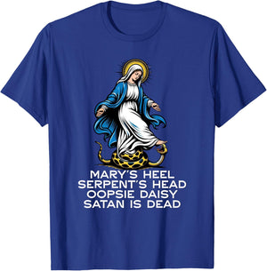 Hail Mary Tread On Our Lady Stomping Snake Marian Catholic T-Shirt - T-Shirt | Royal