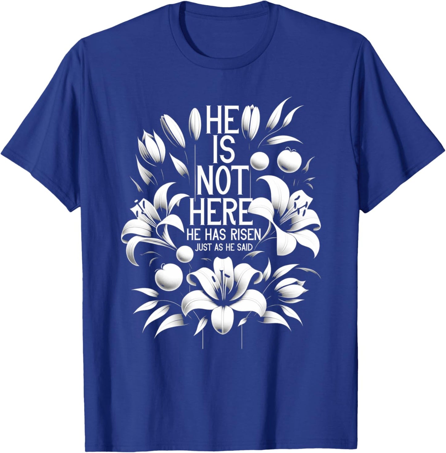Easter Vintage He Is Not Here He Has Risen Just As He Said T-Shirt - T-Shirt | Royal