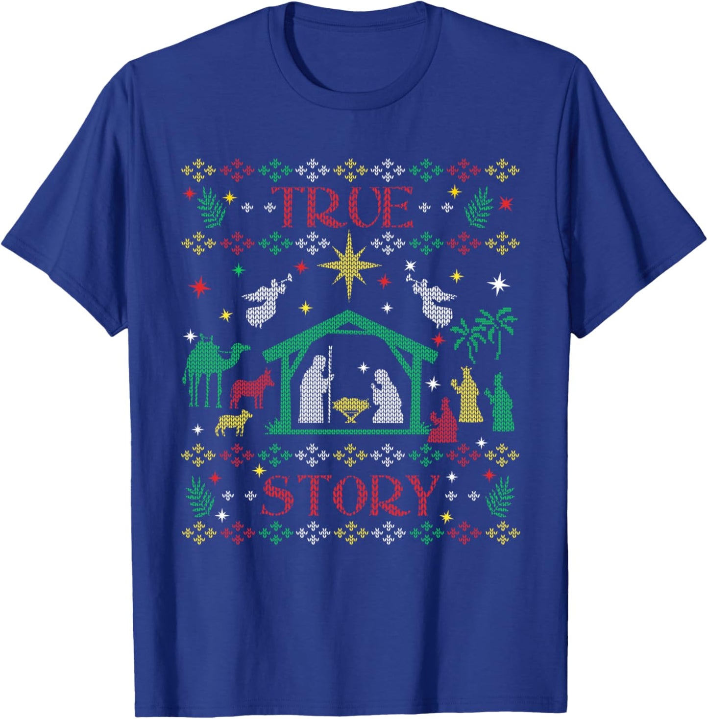 True Story Jesus Manger Christian Ugly Christmas Sweater T-Shirt - T-Shirt | Royal