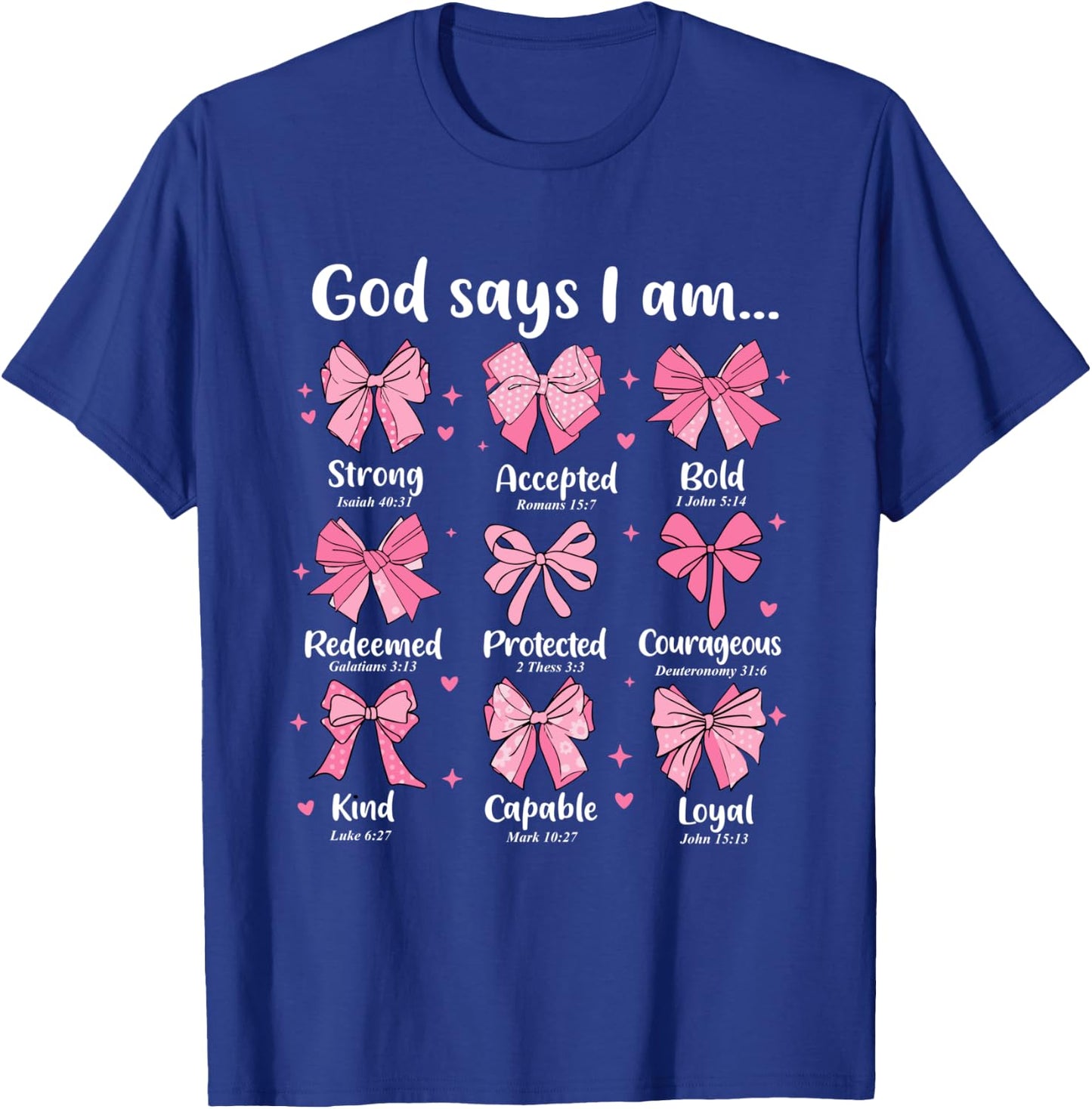 God Says I Am Coquette Bow Christian Jesus Coquette Bible T-Shirt - T-Shirt | Royal