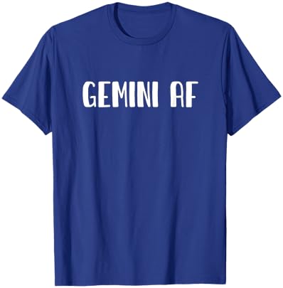 Gemini AF Zodiac Sign May 21 - June 20 T-Shirt - T-Shirt | Royal