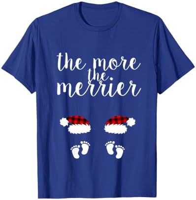 Twin Pregnancy Christmas Pregnant Women The More The Merrier T-Shirt - T-Shirt | Royal