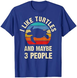 I like Turtles and maybe 3 people funny vintage theme gift T-Shirt - T-Shirt | Royal