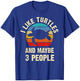 I like Turtles and maybe 3 people funny vintage theme gift T-Shirt - T-Shirt | Royal