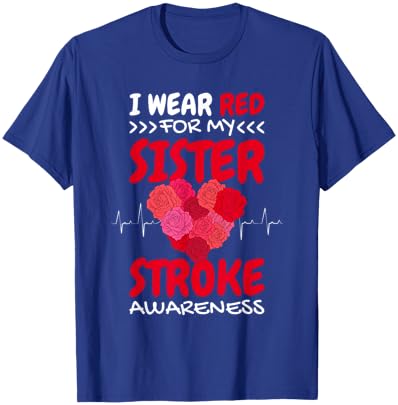I Wear Red For My Sister Stroke Awareness, Stroke Survivor T-Shirt - T-Shirt | Royal