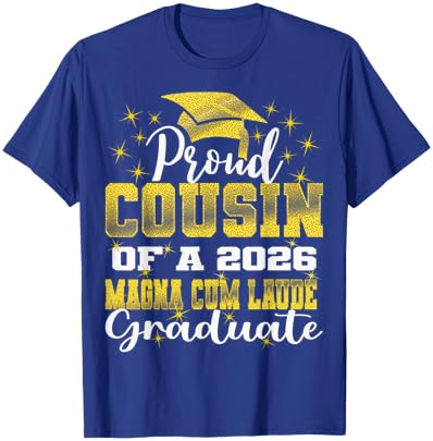 Proud Cousin of 2026 Magna Cum Laude Graduate 26 T-Shirt - T-Shirt | Royal