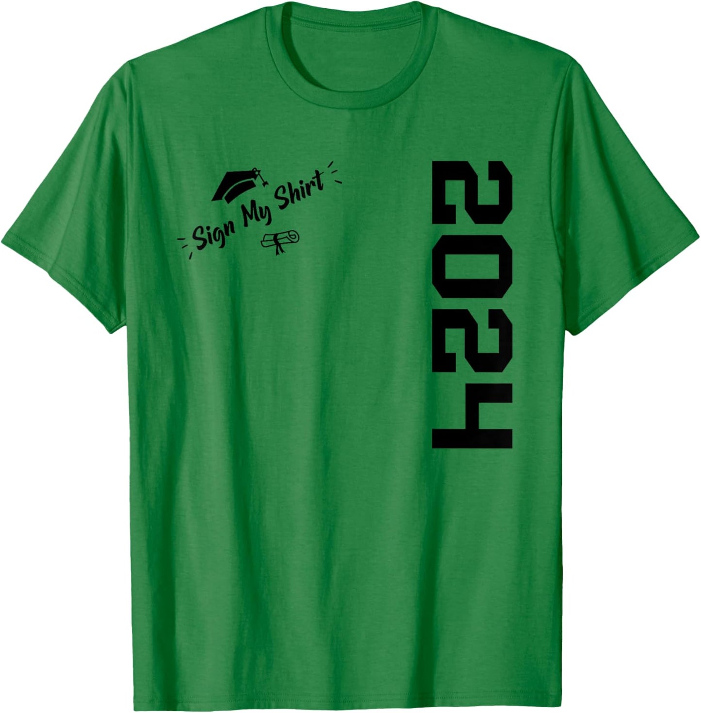 Sign My Shirt 2024 Funny School Senior Grad 2024 Autograph T-Shirt - T-Shirt | Irish Green