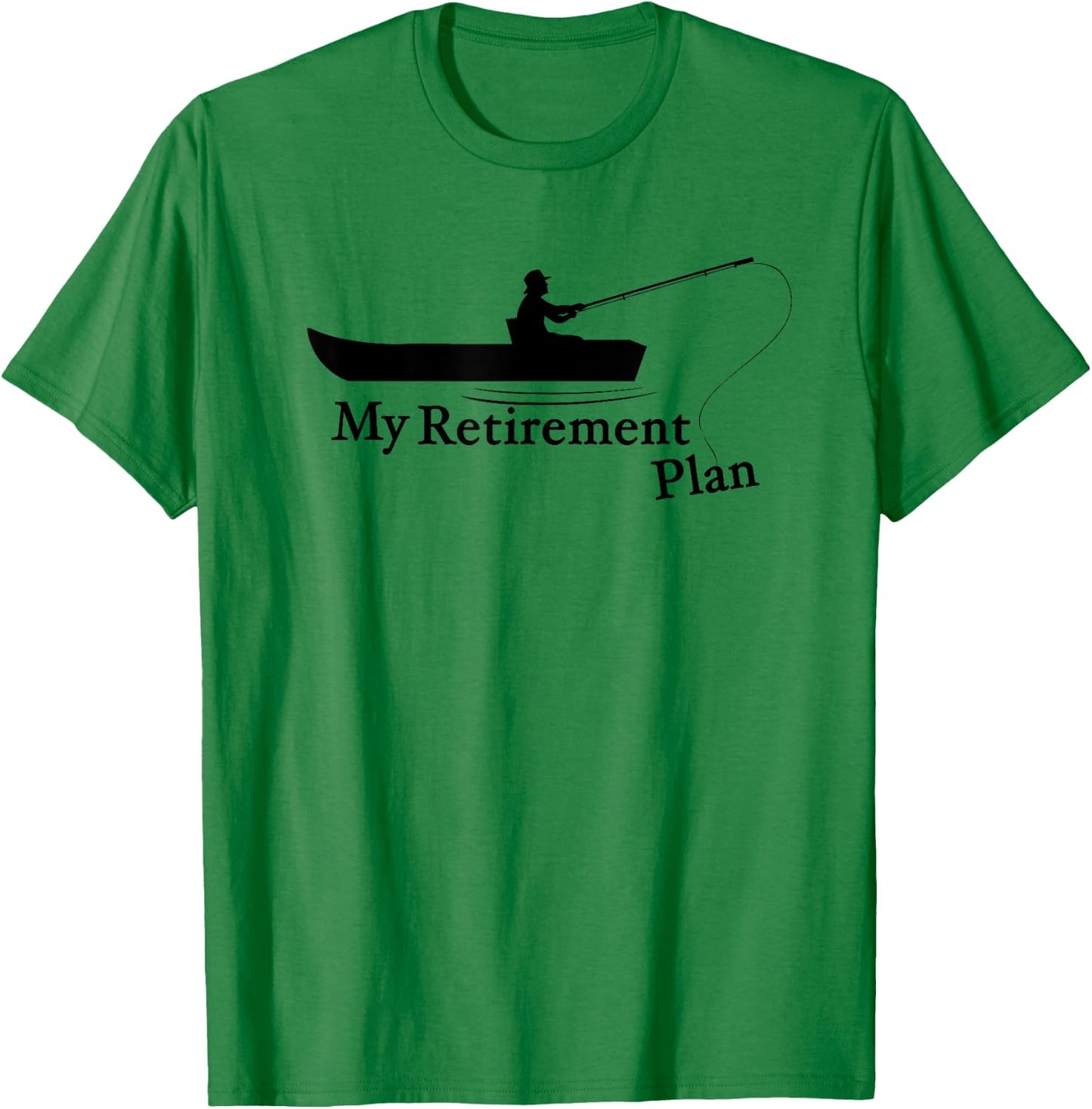 My Retirement Plan Funny Fishing T-Shirt - T-Shirt | Irish Green