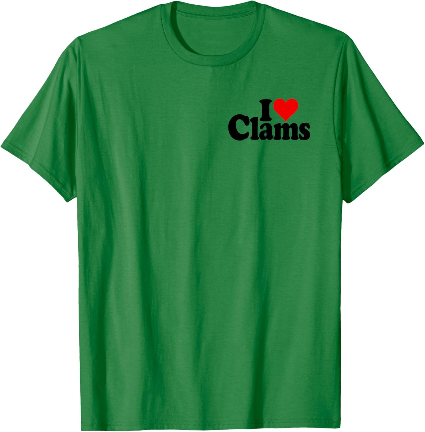 I Love Heart Clams Clamming Shellfish T-Shirt - T-Shirt | Irish Green