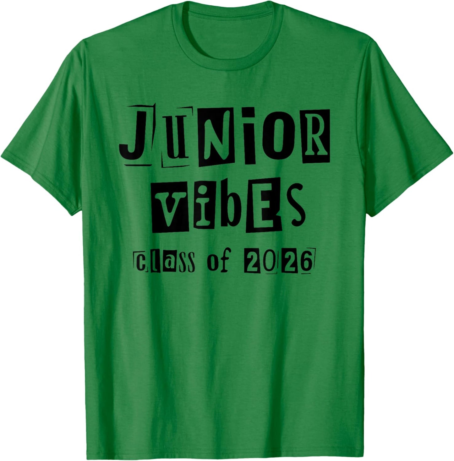 Junior Vibes Class of 2026, Senior 2026, Class of 2026 T-Shirt - T-Shirt | Irish Green