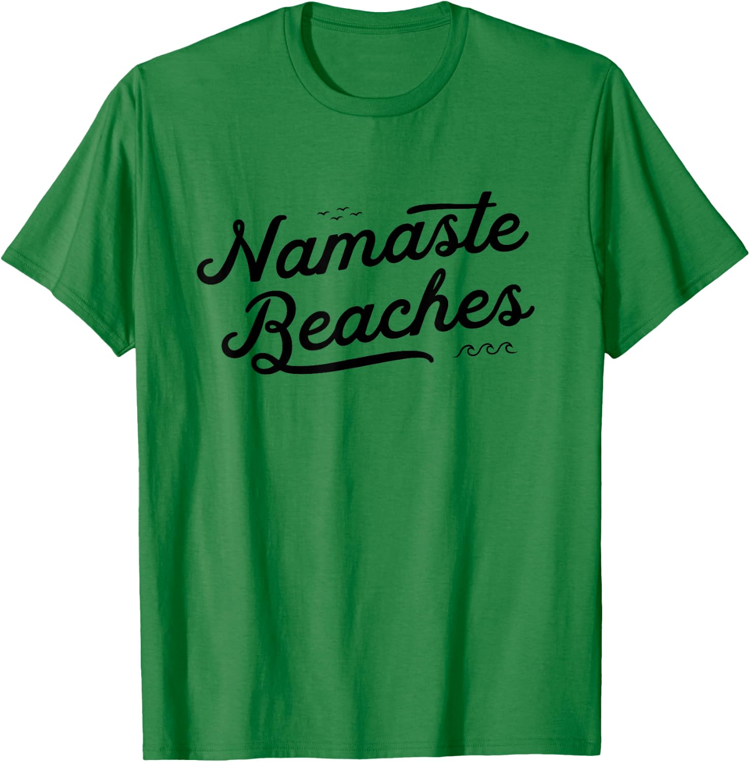 NAMASTE BEACHES Cute Funny Yoga Summer Beach Waves Namastay T-Shirt - T-Shirt | Irish Green
