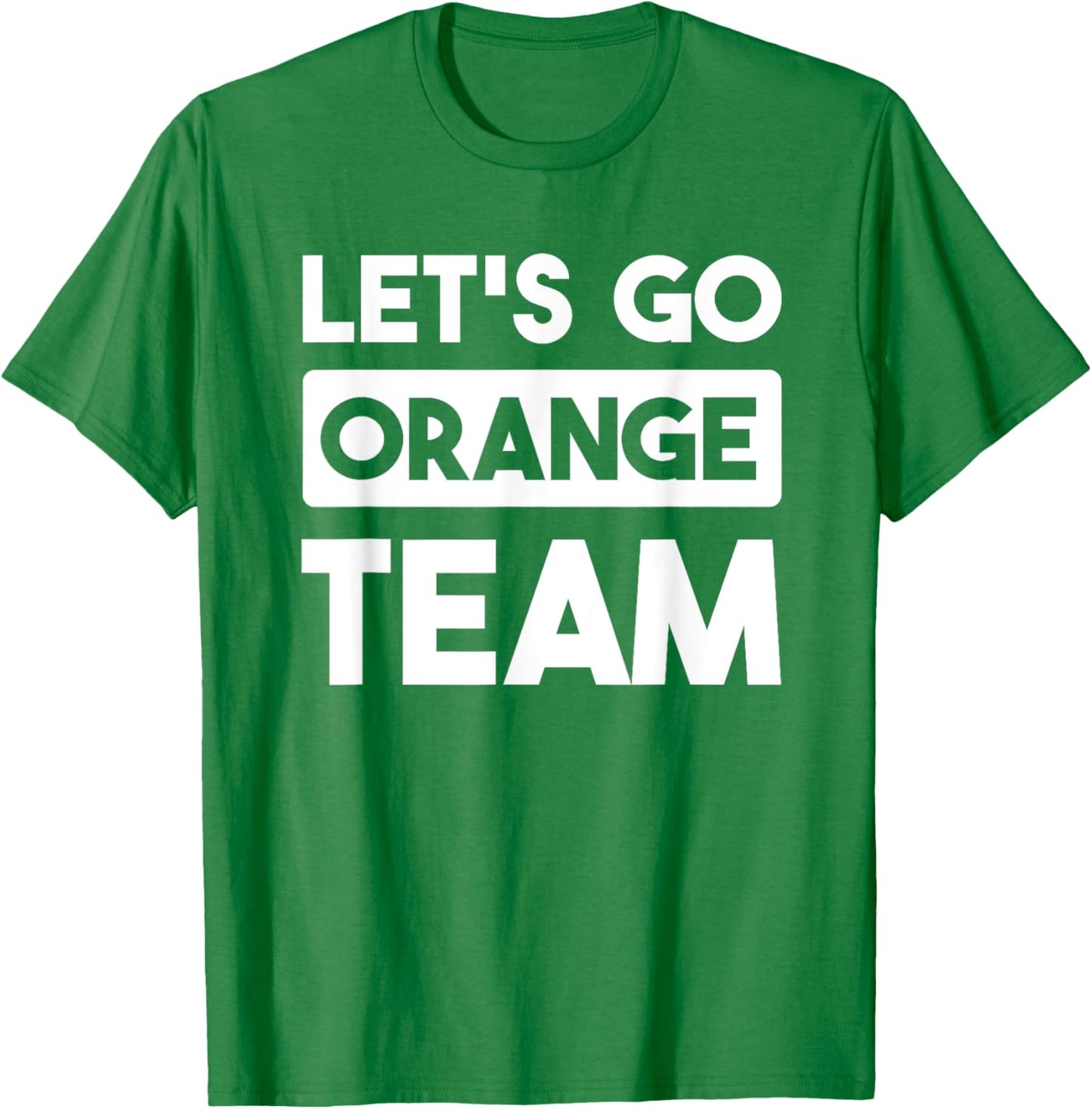 Let's Go Orange Team War Game Competition Summer Camp T-Shirt - T-Shirt | Irish Green