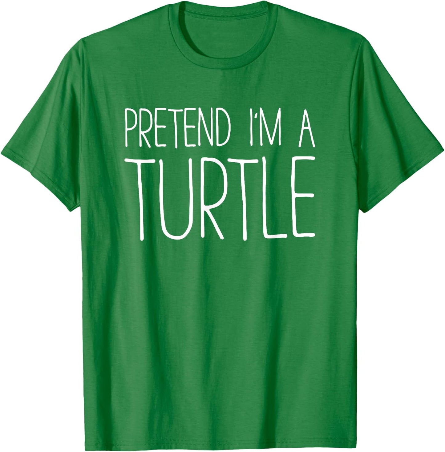 Pretend I'm A Turtle Shirt Adult Kids Men Women Costume T-Shirt - T-Shirt | Irish Green