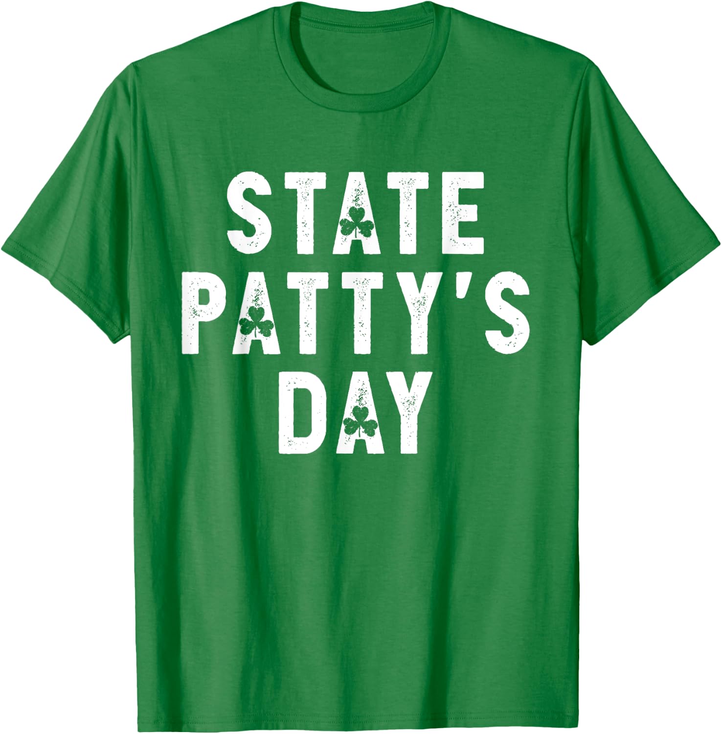 State Patty's Day Shirt College Beer Drinking Party T-Shirt - T-Shirt | Irish Green