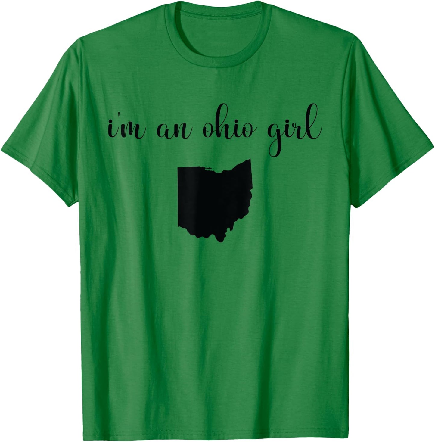 I'm An Ohio Girl - State Map Ohio State T-Shirt - T-Shirt | Irish Green
