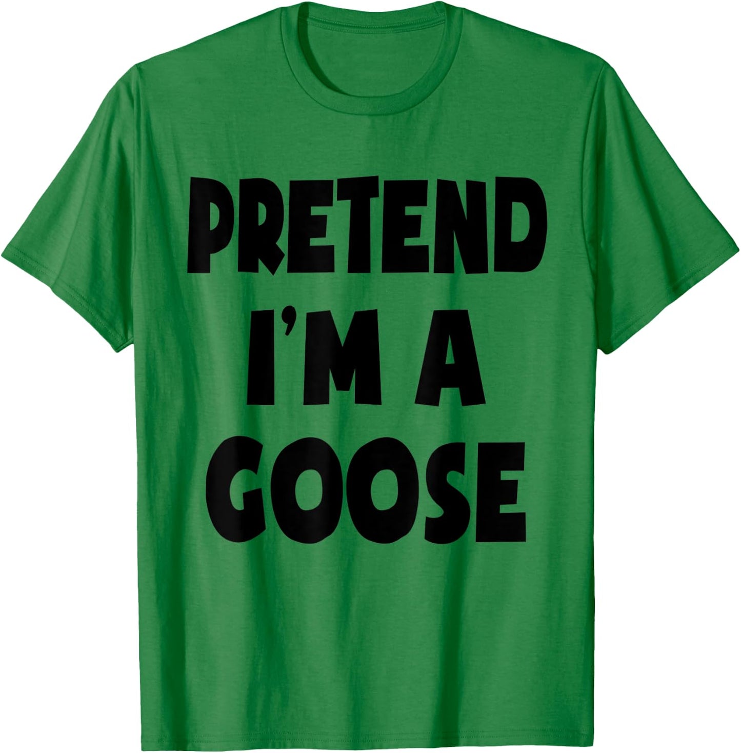 Pretend I'm A Goose Lazy Easy Halloween Costume Party T-Shirt - T-Shirt | Irish Green